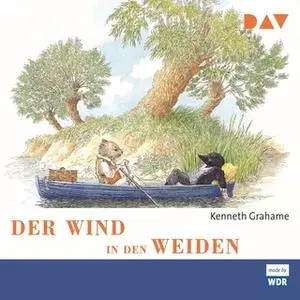 «Der Wind in den Weiden» by Kenneth Grahame