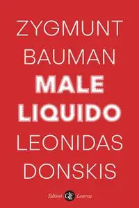 Zygmunt Bauman, Leonidas Donskis - Male liquido