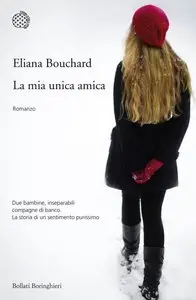 Eliana Bouchard - La mia unica amica