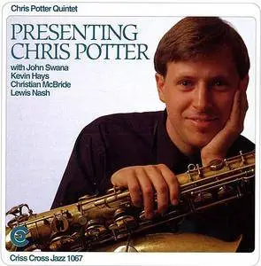 Chris Potter - Presenting Chris Potter (1992)