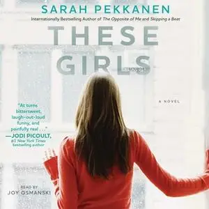 «These Girls» by Sarah Pekkanen