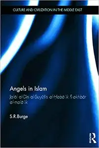 Angels in Islam: Jalal al-Din al-Suyuti's al-Haba'ik fi akhbar al-mala'ik