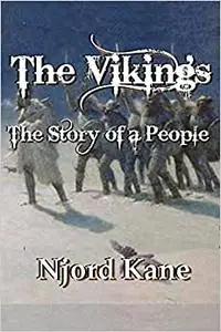 The Vikings: The Story of a People