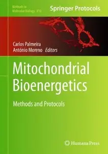 Mitochondrial Bioenergetics: Methods and Protocols (repost)