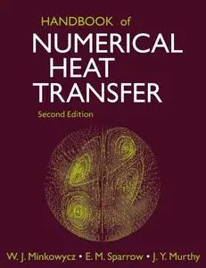 Handbook of Numerical Heat Transfer, Second Edition