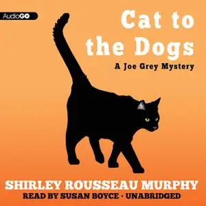«Cat to the Dogs» by Shirley Rousseau Murphy