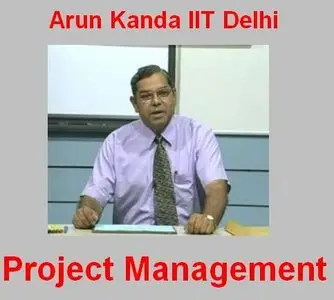 Project Management - Arun Kanda IIT Delhi (2008-2010)