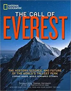 The Call of Everest: The History, Science, and Future of the World's Tallest Peak [Repost]