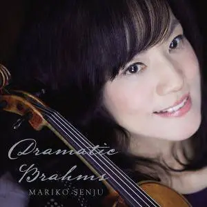 Mariko Senju - Dramatic Brahms (2017) [Official Digital Download 24/96]