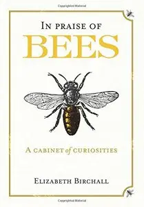 In Praise of Bees: A Cabinet of Curiosities