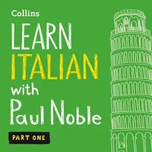 «Learn Italian with Paul Noble – Part 1» by Paul Noble
