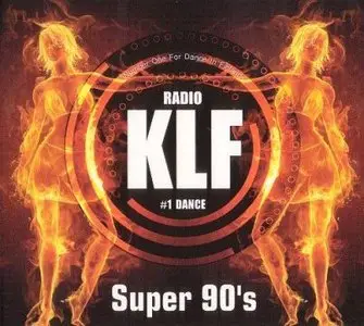 Radio KLF Super 90's [2CD] 2009 