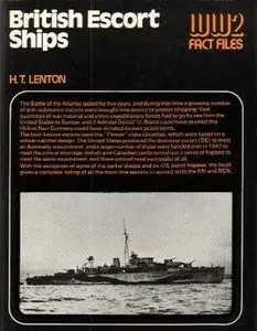 British Escort Ships (World War 2 Fact Files) (Repost)