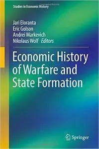 Economic History of Warfare and State Formation