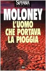 Susie Moloney - L'uomo che portava la pioggia
