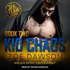«Kid Chaos» by Zoe Dawson
