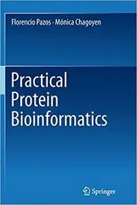 Practical Protein Bioinformatics (Repost)