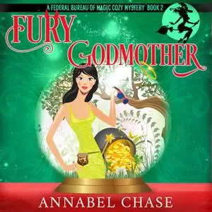 «Fury Godmother» by Annabel Chase