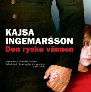 «Den ryske vännen» by Kajsa Ingemarsson