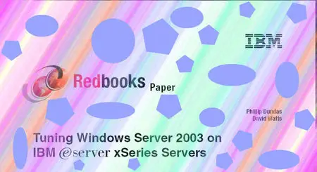 Tuning Windows Server 2003 on IBM server xSeries Servers