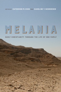 Melania : Early Christianity Through the Life of One Family