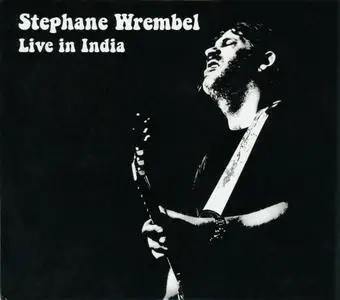 Stephane Wrembel - Live In India (2016) {2CD Set Water Is Life Records WIL10}