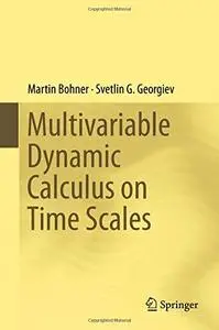 Multivariable Dynamic Calculus on Time Scales [Repost]