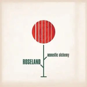 Acoustic Alchemy - Roseland (2011)