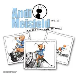 «Andi Meisfeld - Folge 12: Andi Meisfeld und die Abenteuer am Meer» by Tom Steinbrecher