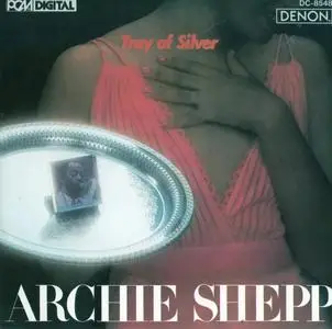 Archie Shepp - Tray Of Silver (1979) {Denon Japan DC-8548 rel 1989}