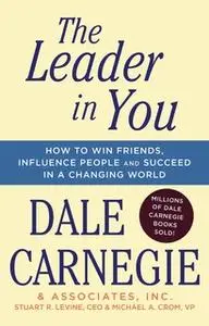 «The Leader In You» by Dale Carnegie