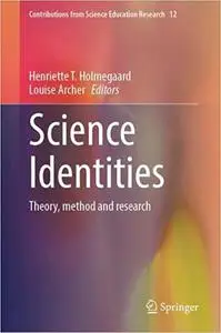 Science Identities: Theory, Method and Research