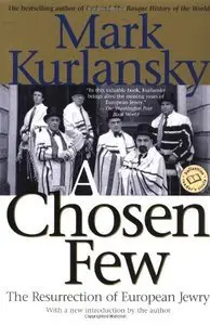 A Chosen Few: The Resurrection of European Jewry (Repost)
