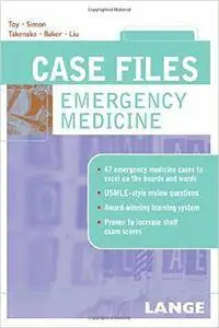 Case Files Emergency Medicine (LANGE Case Files)