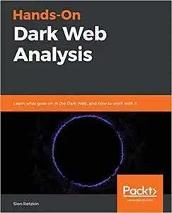 Hands-On Dark Web Analysis (repost)