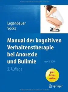 Manual der kognitiven Verhaltenstherapie bei Anorexie und Bulimie (Auflage: 2)