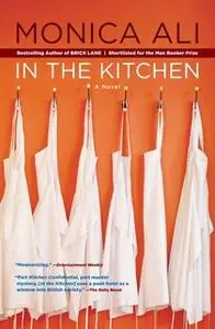 «In the Kitchen» by Monica Ali