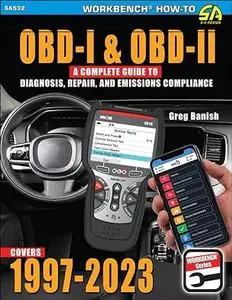 OBD-I & OBD-II: A Complete Guide to Diagnosis, Repair, and Emissions Compliance