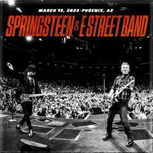 Bruce Springsteen & The E Street Band - 2024-03-19 Footprint Center, Phoenix, AZ (2024)