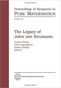 The Legacy of John von Neumann