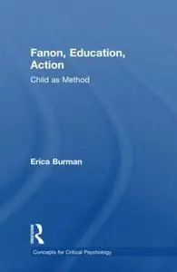 Fanon, Education, Action: Child as Method