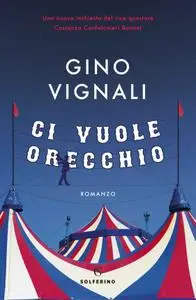 Gino Vignali - Ci vuole orecchio