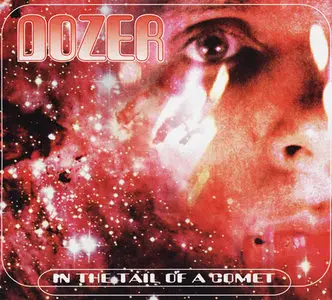 Dozer - In The Tail Of A Comet/ Madre De Dios (2010)