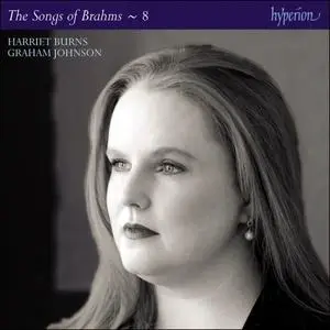 Harriet Burns, Graham Johnson - Johannes Brahms: The Complete Songs, Vol. 8 (2019)