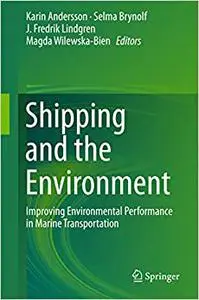 Shipping and the Environment: Improving Environmental Performance in Marine Transportation (Repost)
