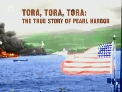 History Channel - Tora Tora Tora: The True Story of Pearl Harbor (2000)