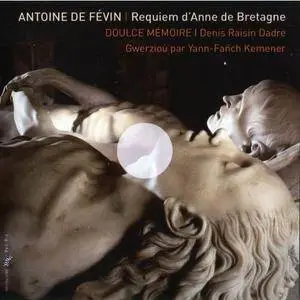 Antoine de Fiévin - Requiem D'Anne De Bretagne (2011)