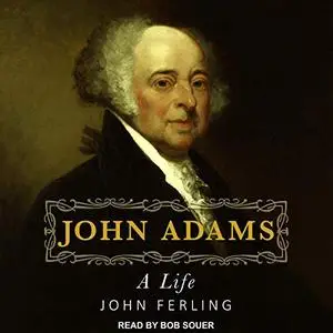 John Adams: A Life [Audiobook]