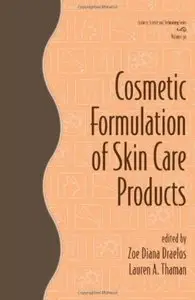 Cosmetic Formulation of Skin Care Products  [Repost]