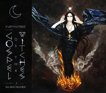 Karyn Crisis' Gospel Of The Witches - Salem's Wounds (2015)